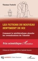 Thomas Foehrle - Les fictions du nouveau sentiment de soi, Häftad
