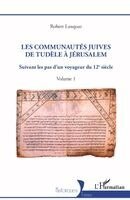 Robert Lanquar - Les Communautés juives de Tudèle à Jérusalem, Häftad