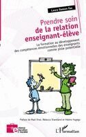 Laura Damon Tao - Prendre soin de la relation enseignant-élève, Häftad