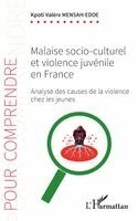 Kpoti Valère Mensah-Edoe - Malaise socio-culturel et violence juvénile en France, Häftad