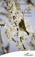 Françoise Sérandour - chant de l'Oiseau, Häftad