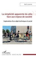 Noel Jouenne - simplicité apparente du vélo face aux enjeux de société, Häftad
