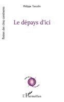 Philippe Tancelin - dépays d'ici, Häftad