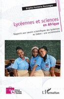 Brigitte Pulchérie Mavoungou - Lycéennes et sciences en Afrique, Häftad