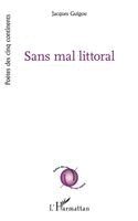 Jacques Guigou - Sans mal littoral, Häftad