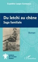 Expédite Laope-Cerneaux - Du letchi au chêne, Häftad