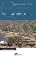 Nicole Péruisset-Fache - Vivre au XXIe siècle, Häftad