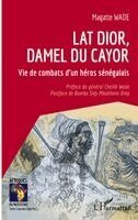 Wade Magatte - Lat Dior, damel du Cayor, Häftad