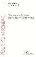 Iba Bilina Ballong - Philosophie, éducation et développement en Afrique, Häftad