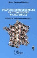 Henri Georges Minyem - France multiculturelle et citoyenneté au XXIe siècle, Häftad