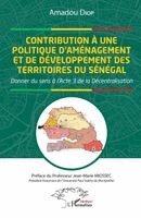 Amadou Diop - Contribution à une politique d'aménagement et de développement des territoires du Sénégal, Häftad