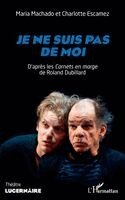 Escamez Charlotte, Maria Machado - Je ne suis pas de moi, Häftad
