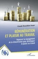 Claude Roussillon Soyer - Rémunération et plaisir au travail, Häftad