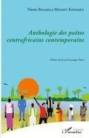 Nasser Balabala Methot Kotagbia - Anthologie des poètes centrafricains contemporains, Häftad