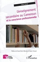 Fulbert Bambe - L'enseignement secondaire au Cameroun et la conscience professionnelle, Häftad