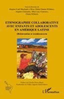 Maria Dantas Whitney, Angeles Clemente, Alba Lucy Guerrero - Ethnographie collaborative avec enfants et adolescents en Amérique Latine, Häftad
