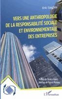 Eric Gautier - Vers une anthropologie de la responsabilité sociale et environnementale des entreprises, Häftad