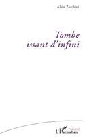 Alain Zecchini - Tombe issant d'infini, Häftad