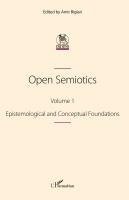 Amir Biglari - Open Semiotics. Volume 1, Häftad