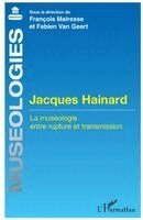 François Mairesse, Fabien Van Geert - Jacques Hainard, Häftad