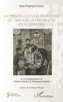 Mohamed Lazhar Gharbi, Thierry Hueber, Jean Dupouy-Camet - mission d'étude française de 1866 sur la trichinose en Allemagne, Häftad