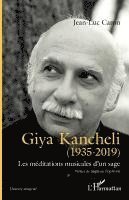 Jean-Luc Caron - Giya Kancheli (1935-2019), Häftad