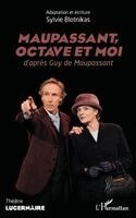 Sylvie Blotnikas - Maupassant, Octave et moi, Häftad