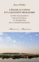 Brice Ndoki - L'Eglise au Congo et la question migratoire, Häftad