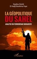 Seydou Kanté, El Hadji Ibrahima Faye - géopolitique du Sahel, Häftad