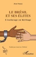 Jessé Souza - Brésil et ses élites, Häftad