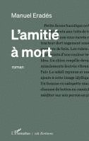 Manuel Erades - L'amitié à mort, Häftad