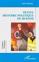 Hamelin Fabrice - Petite histoire politique du 80 km/h, Häftad