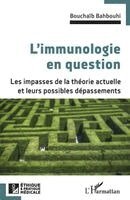 Bouchaib Bahbouhi - L'immunologie en question, Häftad