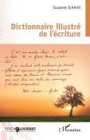 Suzanne Schmitt - Dictionnaire illustré de l'écriture, Häftad