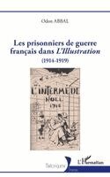 Odon Abbal - Les prisonniers de guerre français dans L'Illustration, Häftad