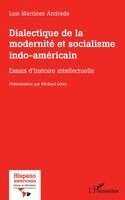 Luis Martinez Andrade, Michael Löwy - Dialectique de la modernité et socialisme indo-américain, Häftad