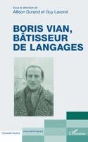 Guy Lavorel, Allison Durand - Boris Vian, bâtisseur de langages, Häftad