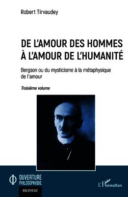 Robert Tirvaudey - De l'amour des hommes à l'amour de l'humanité, Häftad
