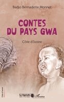 Badjo Bernadette Monnet - Contes du pays gwa, Häftad