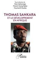 Florent Song-Naba, Youmanli Ouoba, Pam Zahonogo - Thomas Sankara et le développement en Afrique, Häftad