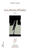 Liliane Guisset - Les encres d'ivoire, Häftad