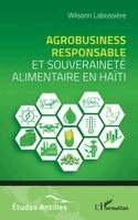 Wilsonn Labossière - Agrobusiness responsable et souveraineté alimentaire en Haïti, Häftad
