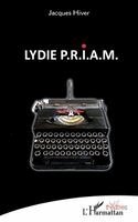 Jacques Hiver - Lydie P.R.I.A.M., Häftad
