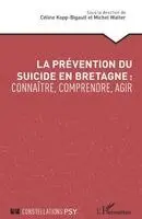 Céline Kopp Bigault, Michel Walter - prévention du suicide en Bretagne, Häftad. Tillgänglighet: Lägg i varukorg