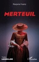 Marjorie Frantz - Merteuil, Häftad