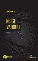 Alenvers - Neige Vaudou, Häftad