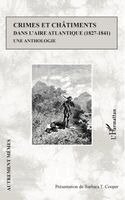 Barbara T Cooper - Crimes et châtiments dans l'aire atlantique (1827-1841), Häftad