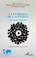 Myriame Martineau, Rania Hanafi, Christian Rinaudo - fabrique de l'altérité, Häftad