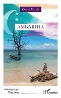 Omar Mirali - Ambariha, Häftad