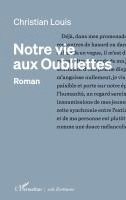 Christian Louis - Notre vie aux Oubliettes, Häftad